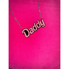 Daddy Necklace